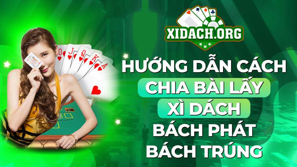 883 Huong Dan Cach Chia Bai Lay Xi Dach Bach Phat Bach Trung