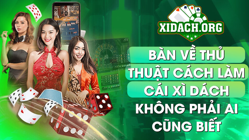 11 Ban Ve Thu Thuat Cach Lam Cai Xi Dach