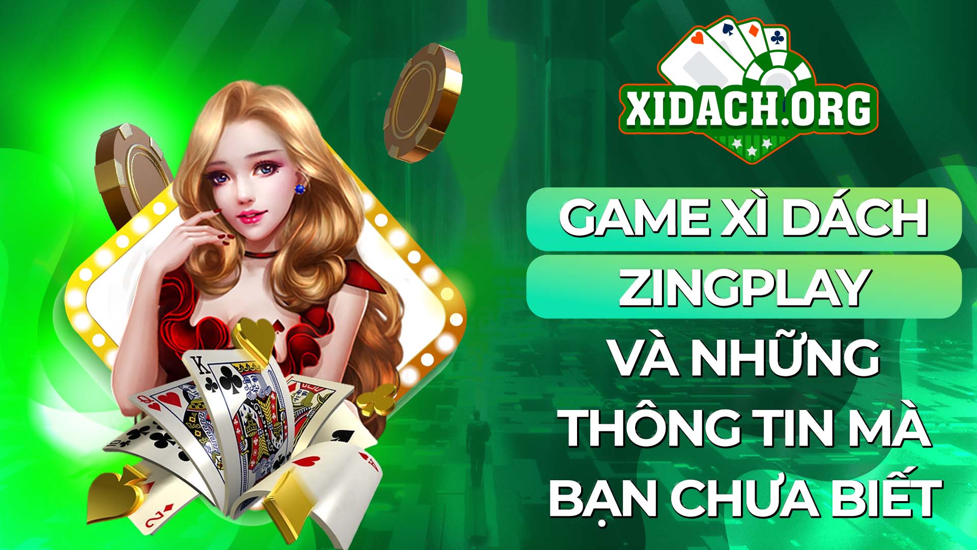 19 Game Xi Dach Zingplay Va Nhung Thong Tin Ma Ban Chua Biet